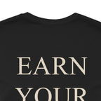 Earn Your Calm Tee