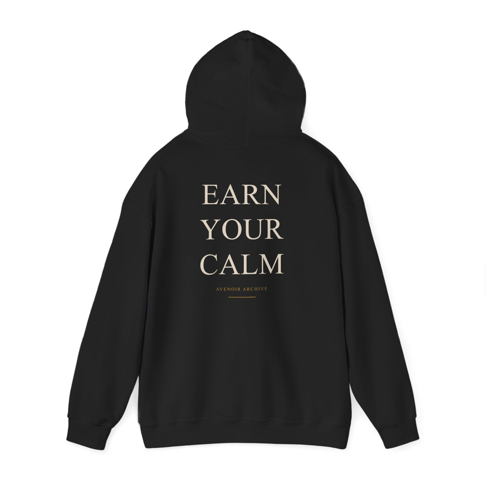 Earn Your Calm Hoodie