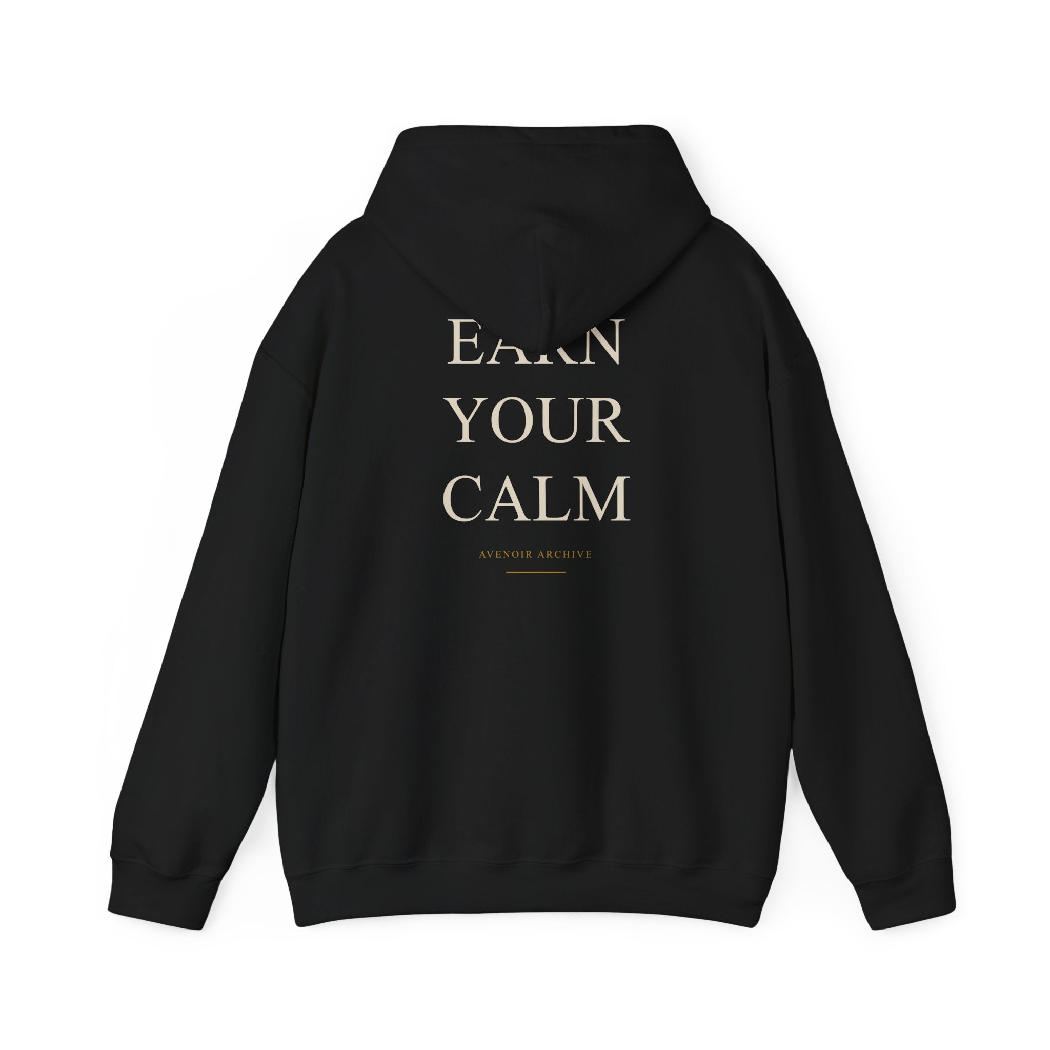 Earn Your Calm Hoodie