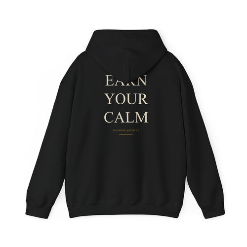 Earn Your Calm Hoodie