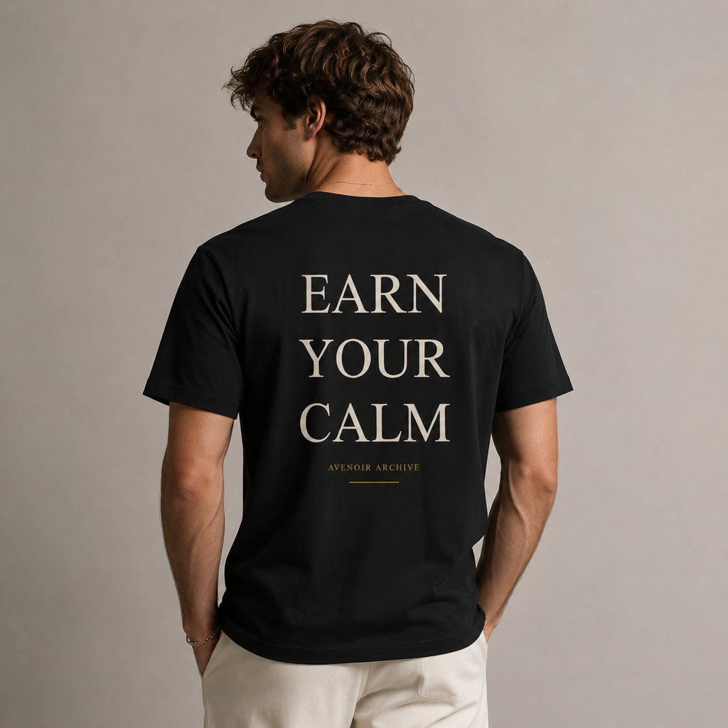 Earn Your Calm Tee