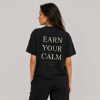 Earn Your Calm Oversized Tee